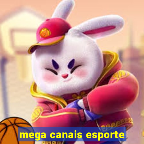 mega canais esporte